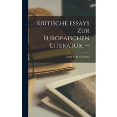 (英文圖書) Kritische Essays Zur Europaischen Literatur. -- 精裝版, Hassell Street Press, 英文