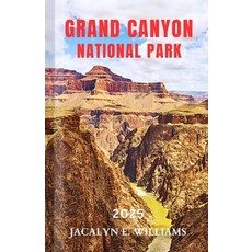 (英文圖書) Grand Canyon National Park 2025: A Local Manual Including Hiking Trails Histor... 平裝版, Independently Published, 英文