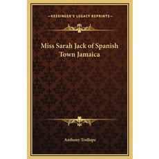 (英文圖書) Miss Sarah Jack of Spanish Town Jamaica 精裝版, Kessinger Publishing, 英文