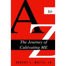 A to Z The Journey Of Cultivating ME 平裝版, Independently Published, 英文