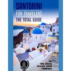 (英文圖書) SANTORINI FOR TRAVELERS. The total guide: The comprehensive traveling guide for all your trav... 平裝版, Independently Published, 英語