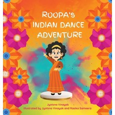 (英文圖書)Roopa's Indian Dance Adventure 精裝版, Jyotsna Vinayak, 英文