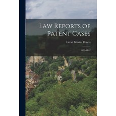 (英文圖書) Law Reports of Patent Cases: 1602-1842 平裝版, Legare Street Press, 英文