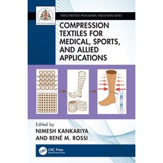 (英文圖書) Compression Textiles for Medical Sports and Allied Applications 精裝版, CRC Press, 英文