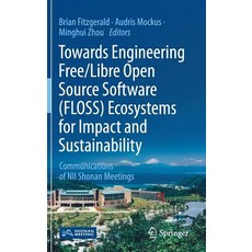 (英文圖書) Towards Engineering Free/Libre Open Source Software (Floss) Ecosystems for Impact and Sustain... 精裝版, Springer, 英文