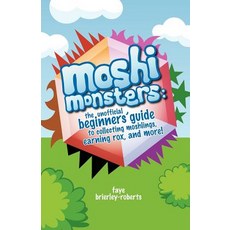 (英文圖書)Moshi Monsters: The Unofficial Beginners' Guide to Collecting Moshlings Earning... 平裝版, Notebook Publishing, 英文
