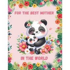 (英文圖書) For The Best Mother in the World 平裝版, Independently Published, 英文