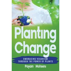 (英文圖書) Planting Change - Embracing Change Through the Power of Plants 平裝版, Health & Lifestyle, 英文