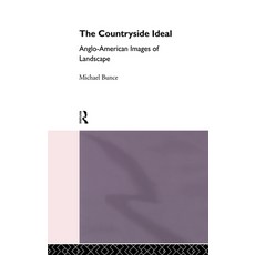 (英文圖書) The Countryside Ideal: Anglo-American Images of Landscape 精裝版, Routledge, 英文
