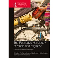 (英文圖書) The Routledge Handbook of Music and Migration: Theories and Methodologies 精裝版, 英文