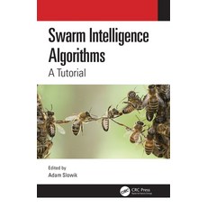 Swarm Intelligence Algorithms: A Tutorial 精裝版, CRC Press, 英文