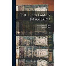 (英文圖書) The Hills Family in America 精裝版, Legare Street Press, 英文