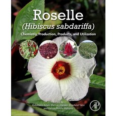(英文圖書) Roselle (Hibiscus Sabdariffa): Chemistry Production Products and Utilization 平裝版, Academic Press, 英文