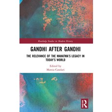 (英文圖書) Gandhi After Gandhi: The Relevance of the Mahatma's Legacy in Today's World 平裝版, Routledge, 英文