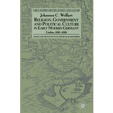 (英文圖書) Religion Government and Poltical Culture in Early Modern Germany: Lindau 1520-1628 平裝版, Palgrave MacMillan, 英文