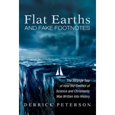 Flat Earths and Fake Footnotes: The Strange Tale of How the Conflict of Science and Christianity Was... 精裝版, Cascade Books, 英文