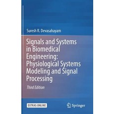 (英文圖書) Signals and Systems in Biomedical Engineering: Physiological Systems Modeling and Signal Proc... 精裝版, Springer, 英文