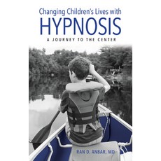 (英文圖書) Changing Children's Lives with Hypnosis: A Journey to the Center 平裝版, Rowman & Littlefield Publis..., 英文