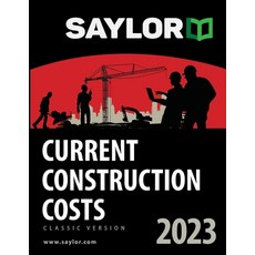 (英文圖書) Saylor Current Construction Costs 2023 平裝版, Saylor Communications, 英文