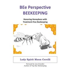 (英文圖書) BEe Perspective Beekeeping: Honoring Honeybees with Treatment-free Beekeeping 平裝版, Peace with Ptsd Organization, 英文