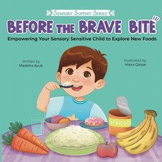 (英文圖書) Before the Brave Bite: Empowering Your Sensory Sensitive Child to Explore New F... 平裝版, Global Bookshelves Internat..., 英文