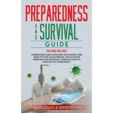 Preparedness and Survival Guide: This Books Includes: Homemade Hand Sanitizer Face Masks and How to... 精裝版, Independently Published, 英文