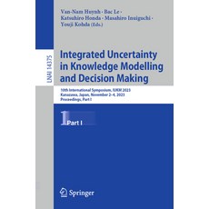 (英文圖書) Integrated Uncertainty in Knowledge Modelling and Decision Making: 10th International Symposi... 平裝版, Springer, 英文