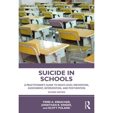 (英文圖書) Suicide in Schools: A Practitioner's Guide to Multi-Level Prevention Assessment Interventio... 平裝版, Routledge, 英文