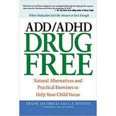 (英文圖書)ADD/ADHD Drug Free: Natural Alternatives and Practical Exercises to Help Your Ch... 平裝版, Amacom, 英文