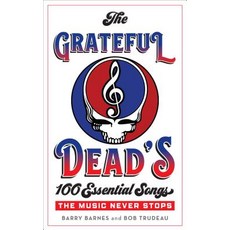 (英文圖書) The Grateful Dead's 100 Essential Songs: The Music Never Stops 精裝版, Rowman & Littlefield Publis..., 英文