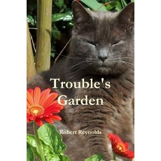 (英文圖書)Trouble's Garden 平裝版, Lulu.com, 英文