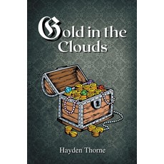 (英文圖書) Gold in the Clouds 平裝版, Hayden Thorne, 英文