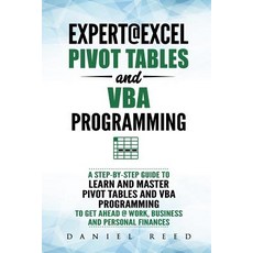 (英文圖書) Expert@excel: Pivot Tables and VBA Programming: Bundle: 2 Books in 1: A Step-By... 平裝版, Independently Published, 英文