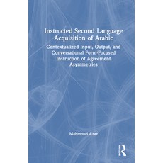 (英文圖書) Instructed Second Language Acquisition of Arabic: Contextualized Input Output and Conversat... 精裝版, Routledge, 英文
