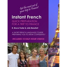 Instant French Quick Preparation For A Trip To France 平裝版, Independently Published, 英文