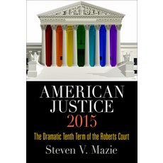 (英文圖書) American Justice 2015: The Dramatic Tenth Term of the Roberts Court 精裝版, University of Pennsylvania ..., 英文
