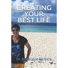 (英文圖書) Creating Your Best Life 平裝版, Independently Published, 英文
