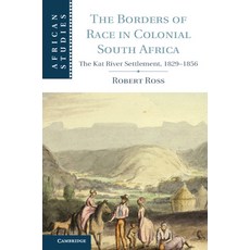 The Borders of Race in Colonial South Africa 精裝版, Cambridge University Press, 英文