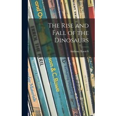 (英文圖書)The Rise and Fall of the Dinosaurs 精裝版, Hassell Street Press, 英文