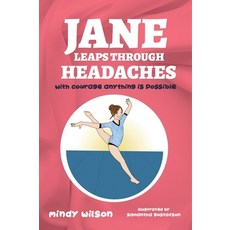 (英文圖書)Jane Leaps Through Headaches: with courage anything is possible 精裝版, Author Academy Elite, 英文