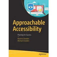 Approachable Accessibility: Planning for Success 平裝版, Apress, 英文