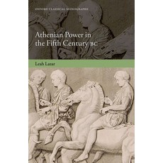 (英文圖書) Athenian Power in the Fifth Century BC 精裝版, Oxford University Press, USA, 英文