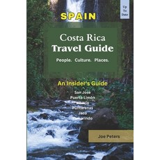 (英文圖書) Costa Rica Explored: The Insider's Tale: Experience Beyond the Guidebook 平裝版, Independently Published, 英文