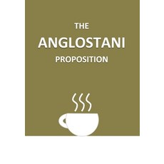 (英文圖書) The Anglostani Proposition 平裝版, Independently Published, 英文