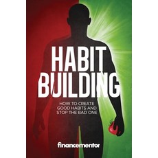 (英文圖書) Habit building: How to create good habits and stop the bad one 平裝版, Independently Published, 英文