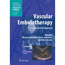 (英文圖書) Vascular Embolotherapy: A Comprehensive Approach Volume 1: General Principles Chest Abdome... 平裝版, Springer, 英文