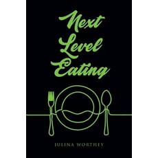 (英文圖書) Next Level Eating 平裝版, Page Publishing, 英文