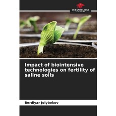(英文圖書) Impact of biointensive technologies on fertility of saline soils 平裝版, Our Knowledge Publishing, 英文