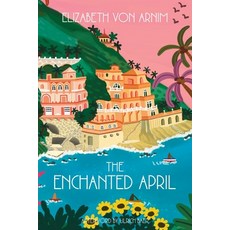 (英文圖書) The Enchanted April (Warbler Classics Annotated Edition) 平裝版, Warbler Classics, 英文