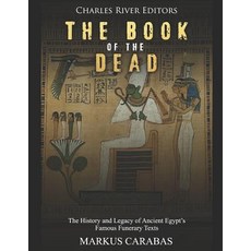 (英文圖書) The Book of the Dead: The History and Legacy of Ancient Egypt's Famous Funerary Texts 平裝版, Independently Published, 英文